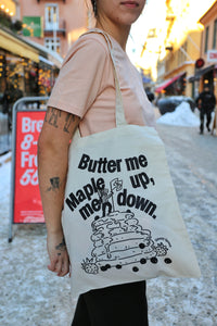 BUTTER ME UP MAPLE ME DOWN TOTE