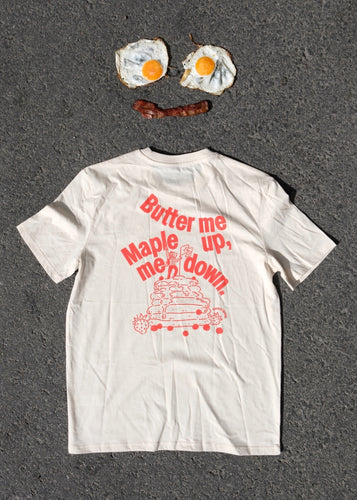 Butter Me Up, Maple Me Down Tee